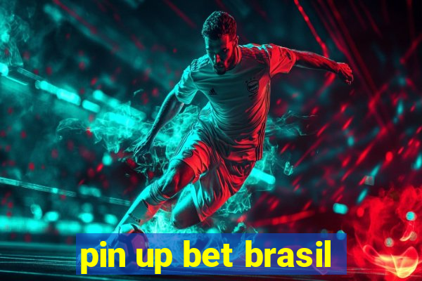 pin up bet brasil