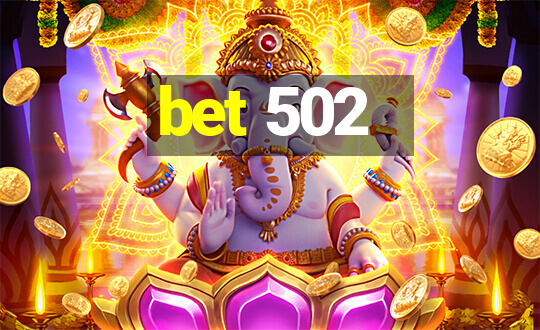 bet 502