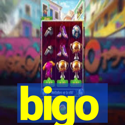 bigo