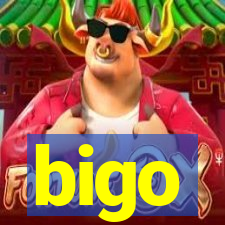 bigo