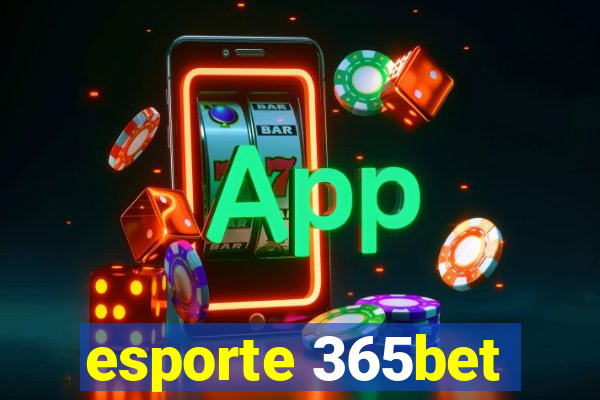 esporte 365bet