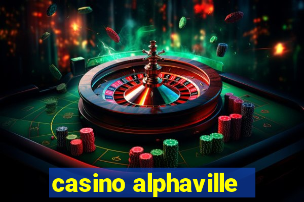 casino alphaville