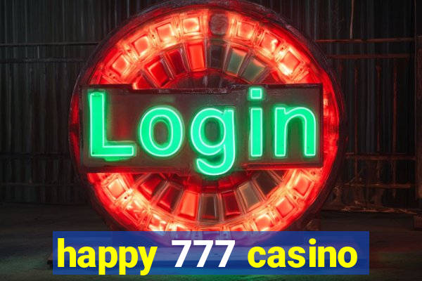 happy 777 casino