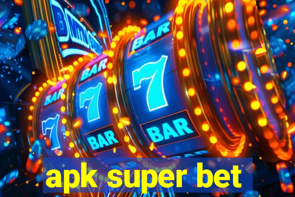 apk super bet