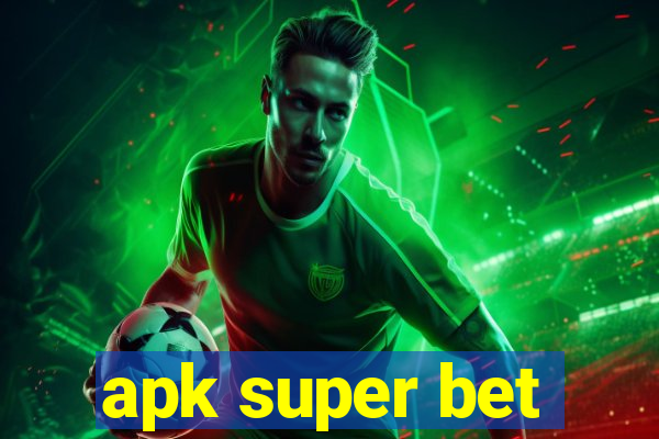 apk super bet