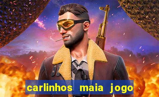 carlinhos maia jogo de aposta