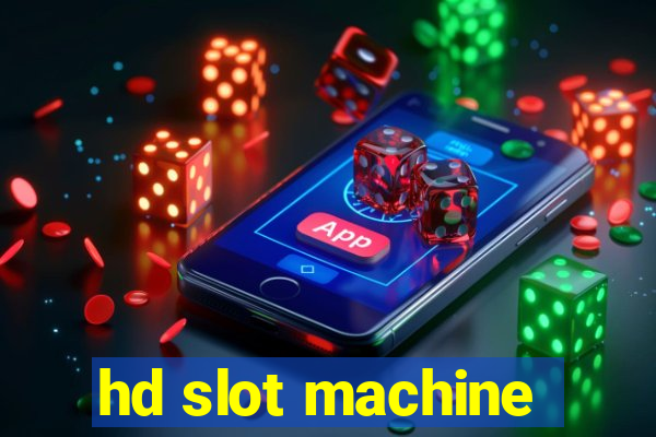 hd slot machine