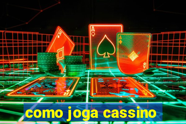 como joga cassino