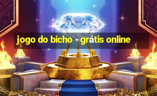 jogo do bicho - grátis online