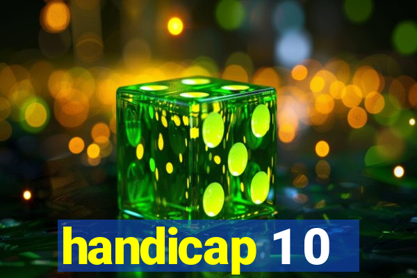 handicap 1 0