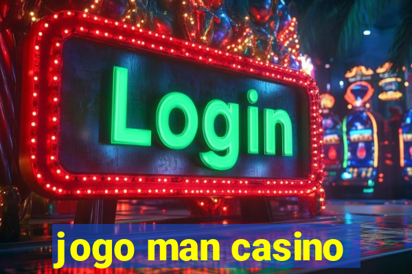 jogo man casino