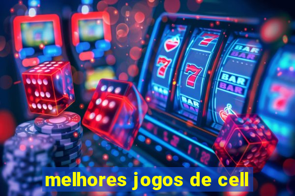 melhores jogos de cell