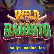 ballys casino las vegas nevada