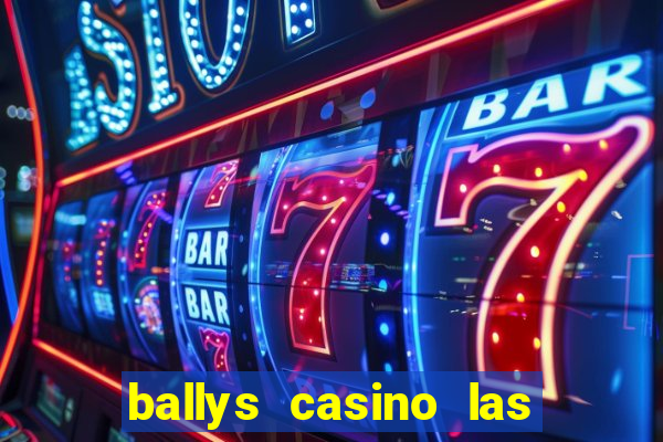 ballys casino las vegas nevada