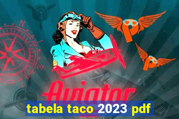 tabela taco 2023 pdf