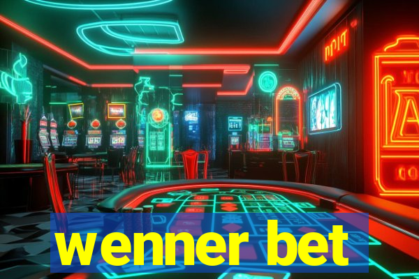 wenner bet