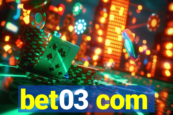 bet03 com