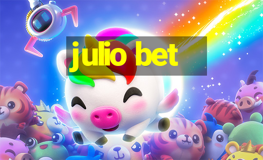 julio bet