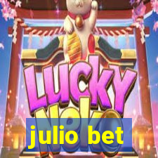 julio bet