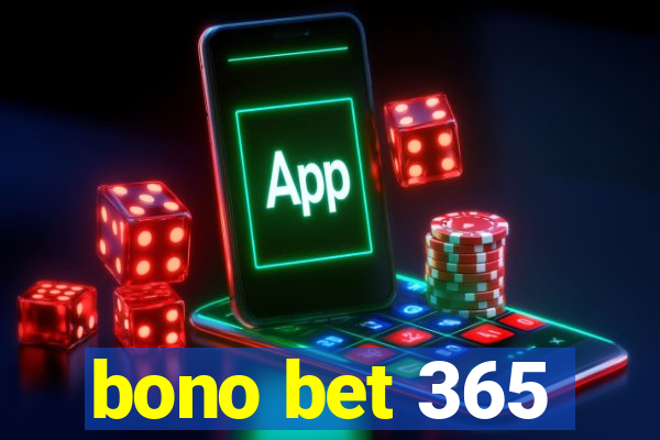 bono bet 365