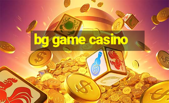 bg game casino