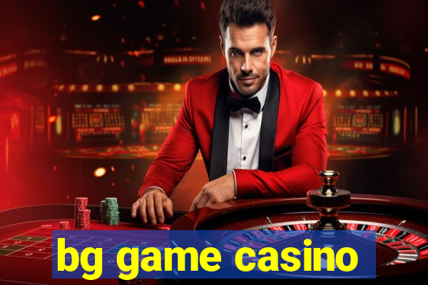 bg game casino