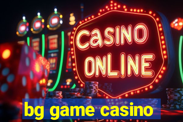 bg game casino