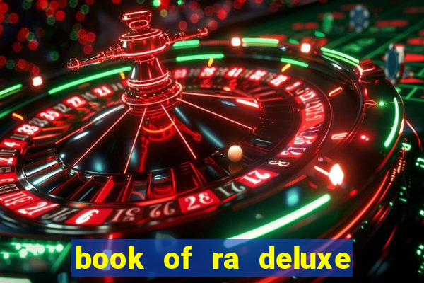 book of ra deluxe online slot