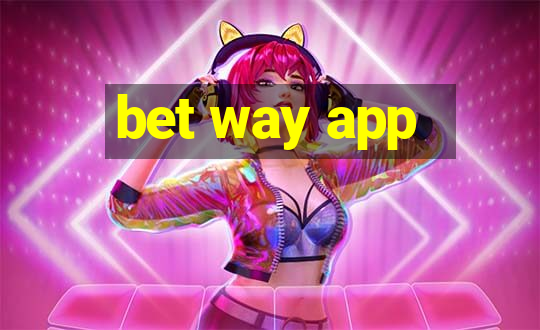 bet way app