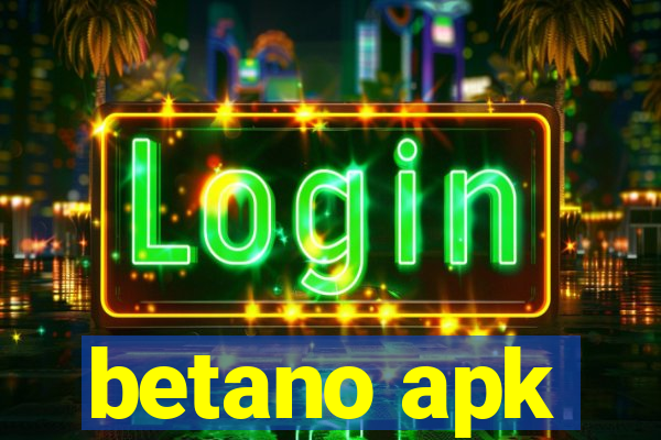 betano apk