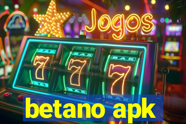 betano apk