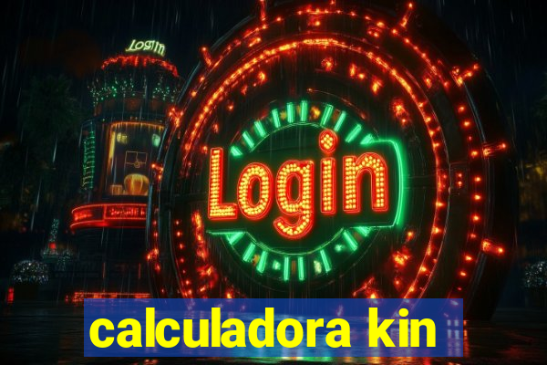 calculadora kin