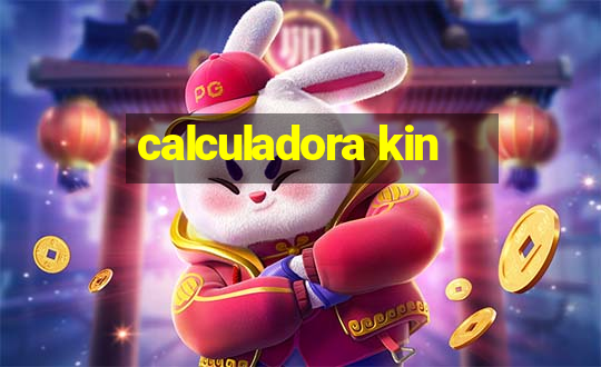 calculadora kin