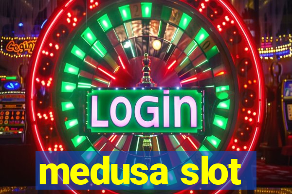 medusa slot