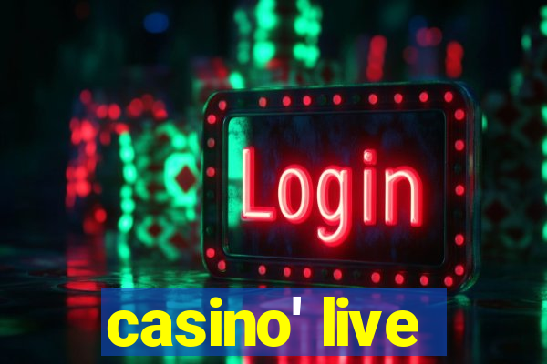 casino' live