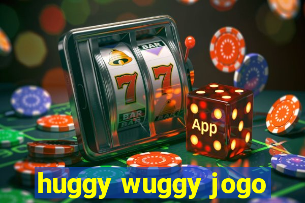 huggy wuggy jogo