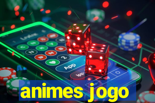 animes jogo