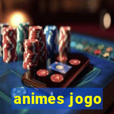 animes jogo