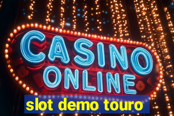 slot demo touro