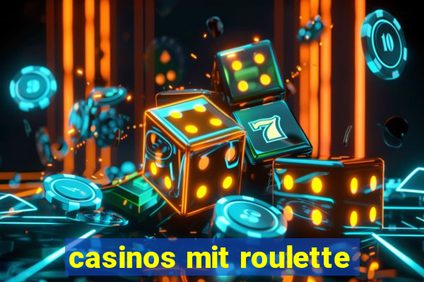 casinos mit roulette