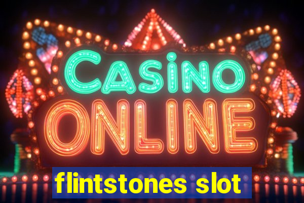 flintstones slot