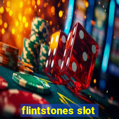 flintstones slot