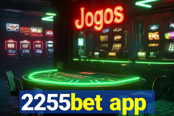 2255bet app