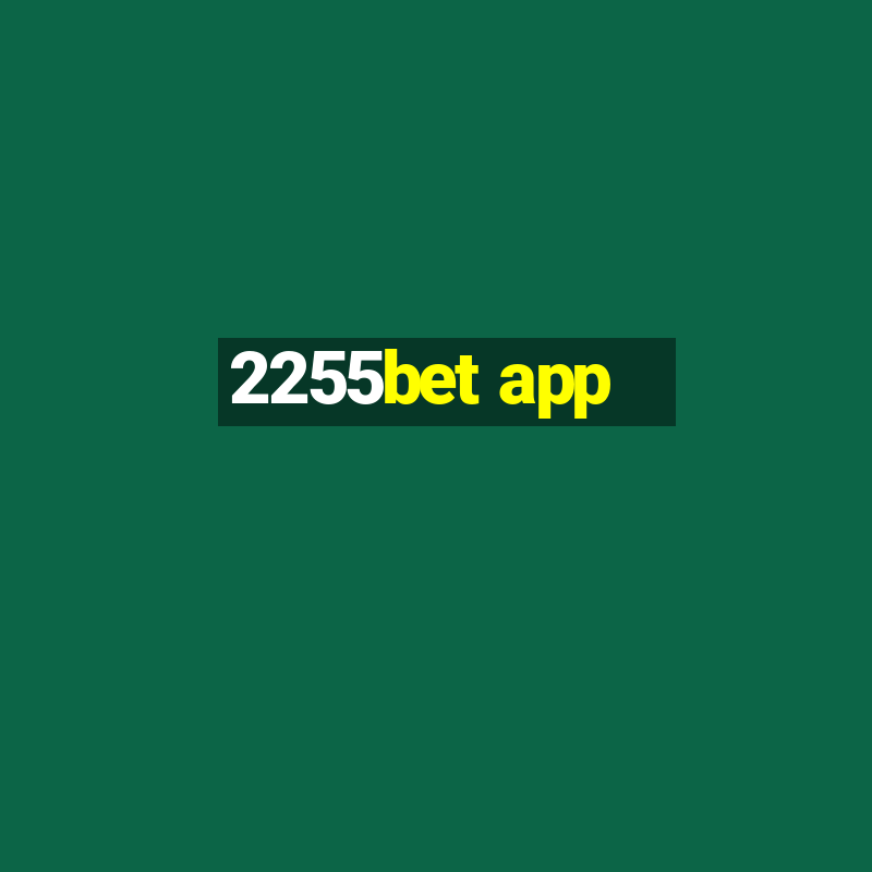 2255bet app