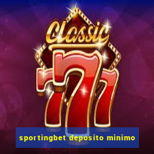 sportingbet deposito minimo