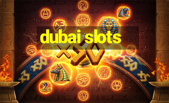 dubai slots