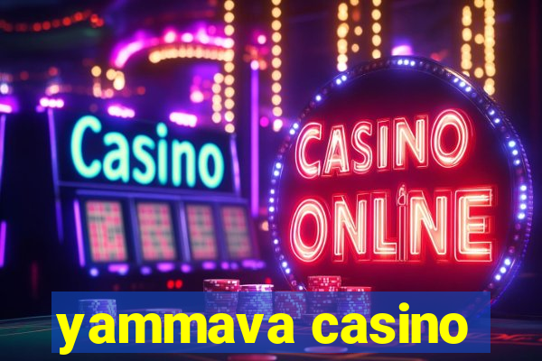 yammava casino