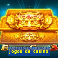 jogos de casino gr谩tis m谩quinas