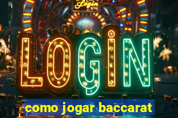 como jogar baccarat