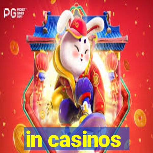 in casinos